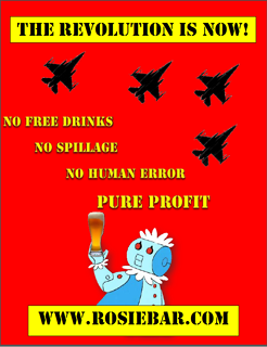Our expected audience is bar owners, with a specific demographic of males age 35 to 55. The psychological report reveals that they are typically aggressive in nature with an egomaniacal personality and a strong sense of nostalgia. The attached advertisement seizes upon this by simulating a cold war propaganda advertisement as well as the Jetsons Rosie character. It also employs the use of fighter jets and a call to action that will invigorate their sense of manhood and need to control. The background color of red is bright and strong to draw the attention of a desensitized action obsessed audience. This advertisement will be distributed in the form of flyers at the Las Vegas national convention where the product will be debuted as well as in relevant trade journals. 

Pulling experience from my internship with a Greek Clothing line and my classes on Advertising, I was able to help prompt and promote the creative brainstorm that formed out advertisement. The group all agreed that the initial plan for ROSIE was to break from Rosie O'Donnell and give a definite connection to our product. By using Rosie from The Jetsons, we were able to not only reach the older bartenders that new the show very well, but also break any connection to the bad images of Rosie O'Donnell. The creative genius behind the communistic propaganda was Matthew Cavanaugh. This color scheme connects to psychological reports in my advertising class that showed that red and yellow increases hunger and appetite in the consumer. With this backing, we went on by selling our strongest points in yellow. My contribution was the slogans and caption in the advertising piece, along with our social medias. Included below is our memo statement which brings more light to our deliberations and ingenuity in creating this clever design.